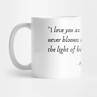 A Quote from "One Hundred Love Sonnets" by Pablo Neruda Mug